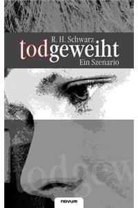 Todgeweiht - Ein Szenario