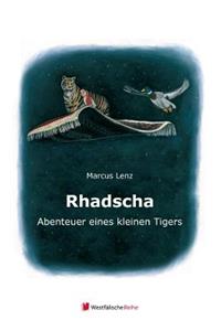 Rhadscha, Abenteuer Eines Kleinen Tigers