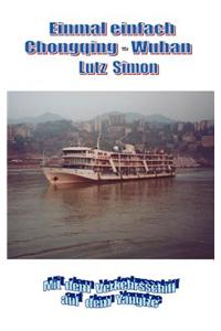 Einmal einfach Chongqing - Wuhan