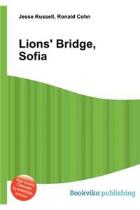 Lions' Bridge, Sofia