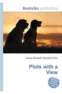 Plots with a View