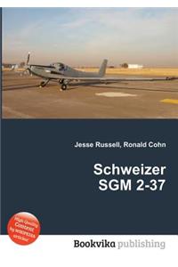Schweizer Sgm 2-37