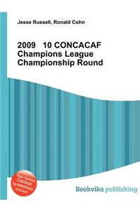 2009 10 Concacaf Champions League Championship Round