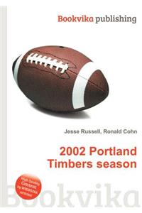 2002 Portland Timbers Season