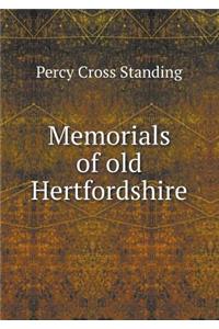 Memorials of old Hertfordshire