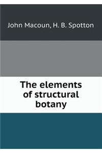 The Elements of Structural Botany