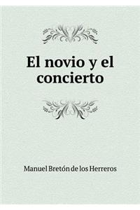 El Novio Y El Concierto