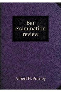 Bar Examination Review