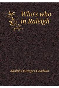 Who's who in Raleigh