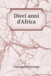 Dieci anni d'Africa