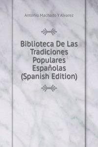 Biblioteca De Las Tradiciones Populares Espanolas (Spanish Edition)