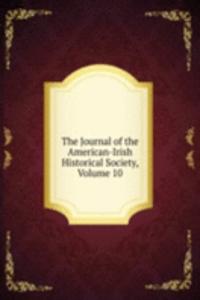 Journal of the American-Irish Historical Society, Volume 10