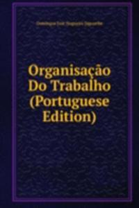 Organisacao Do Trabalho (Portuguese Edition)