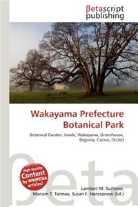 Wakayama Prefecture Botanical Park