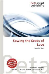 Sowing the Seeds of Love