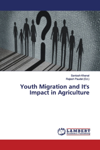 Youth Migration and It's Impact in Agriculture