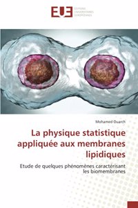 La physique statistique appliquée aux membranes lipidiques