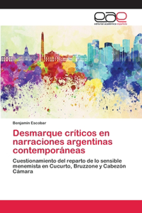 Desmarque críticos en narraciones argentinas contemporáneas