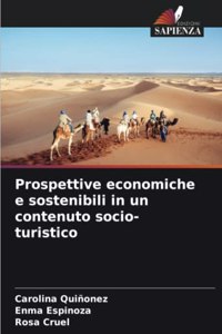 Prospettive economiche e sostenibili in un contenuto socio-turistico