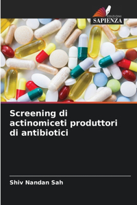 Screening di actinomiceti produttori di antibiotici