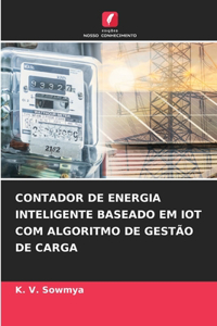 Contador de Energia Inteligente Baseado Em Iot Com Algoritmo de Gestão de Carga