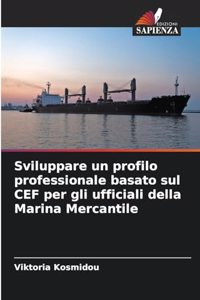 Sviluppare un profilo professionale basato sul CEF per gli ufficiali della Marina Mercantile