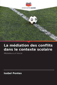 La médiation des conflits dans le contexte scolaire