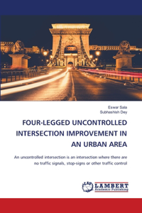 Four-Legged Uncontrolled Intersection Improvement in an Urban Area