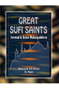 Great Sufi Saints: Sarmad and Bawa Muhaiyaddeen