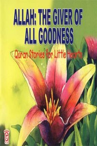 Allah: The Giver of All Goodness
