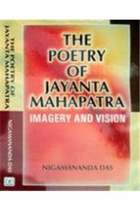 The Poetry Of Jayanta Mahapatra : Imagery And Vision
