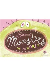 Sweet Monsters of the World