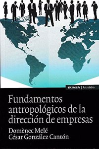 Fundamentos antropologicos de la direccion de empresas