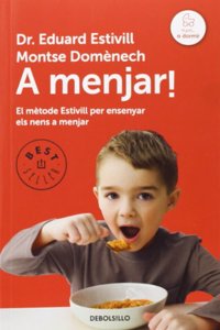 A menjar!: Metode Estivill per ensenyar a menjar