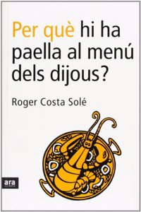 Per que hi ha paella al menu dels dijous? (Catalan Edition)