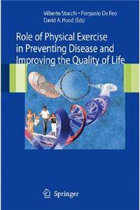 Role of Physical Exercise in Preventing Disease and Improving the Quality of Life