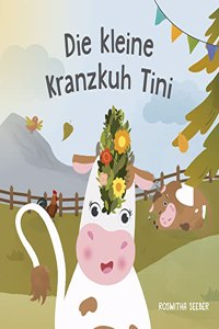 Roswitha:Die kleine Kranzkuh Tini