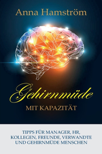 Hirnermüdung mit Kapazität