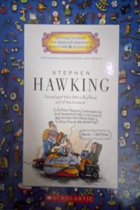 GETTING TO KNOW THE WORLDS GREATEST INVENTORS & SCIENTISTS: STEPHEN HAWKING