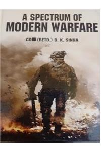 A Spectrum of Modern Warfare