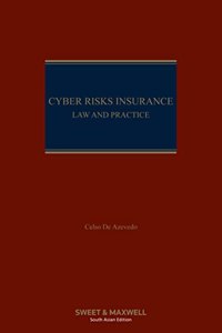 Cyber Risks Insurance:Law & practice, 1ed