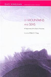 Of Mountains and Seas: A Tragicomedy of the Gods in Three Acts