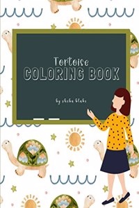 Tortoise Coloring Book for Children Ages 3-7