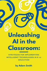 Unleashing AI in the Classroom