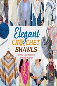 Elegant Crochet Shawls