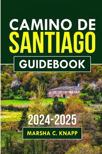 Camino de Santiago Guidebook 2024-2025