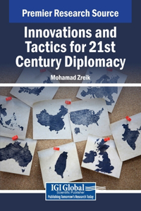 Innovations and Tactics for 21st Century Diplomacy