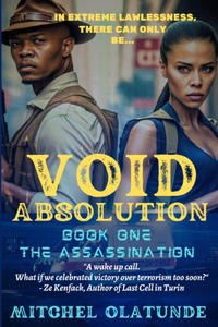 VOID ABSOLUTION (The Assassination)