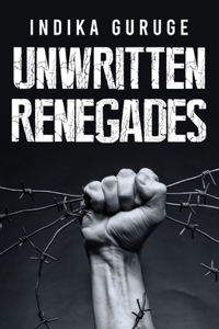Unwritten Renegades