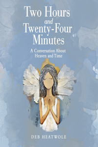 Two Hours and Twenty-Four Minutes